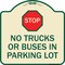 Signmission Parking Lot Rules Stop No Trucks or Buses in Parking Lot Heavy-Gauge Alum, 18" x 18", TG-1818-23430 A-DES-TG-1818-23430 - alternate 1